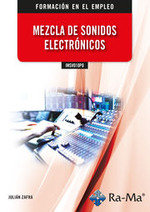 IMSV010PO MEZCLA DE SONIDOS ELECTRONICOS, de ZAFRA, JULIAN | portada del libro