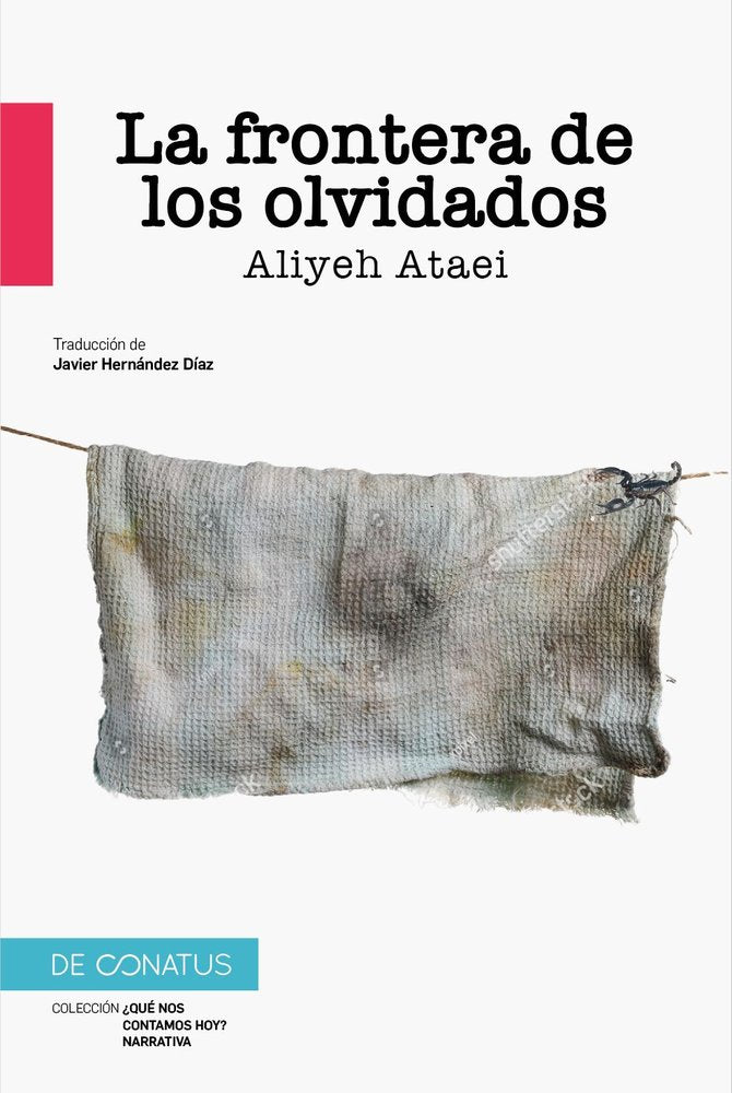 LA FRONTERA DE LOS OLVIDADOS, de ATAEI, ALIYEH | portada del libro