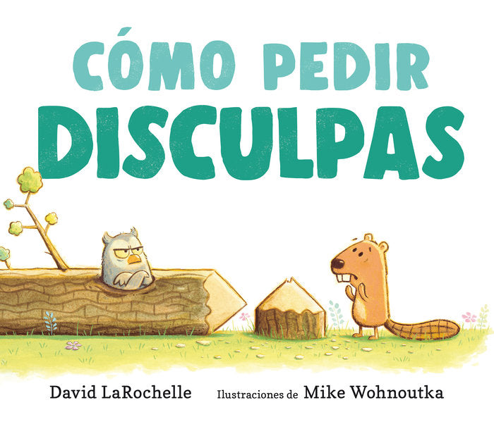 COMO PEDIR DISCULPAS, de LAROCHELLE, DAVID | portada del libro