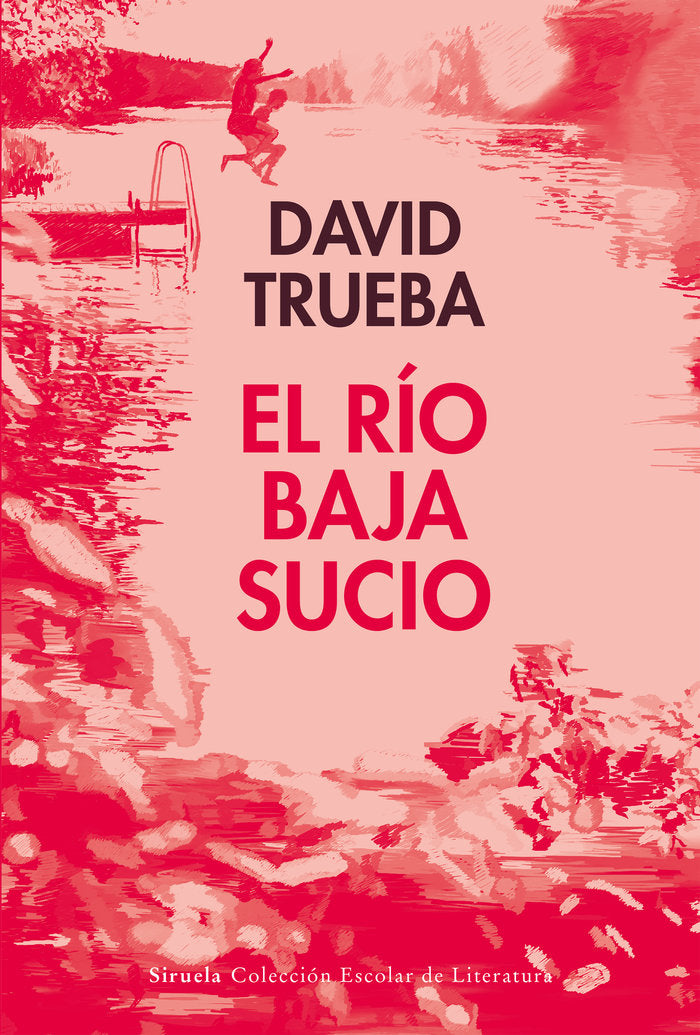 EL RIO BAJA SUCIO, de TRUEBA, DAVID | portada del libro