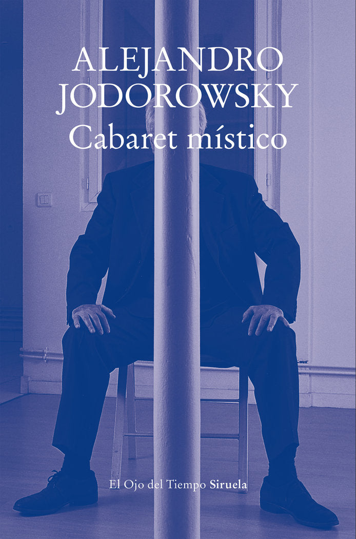CABARET MISTICO, de JODOROWSKY, ALEJANDRO | portada del libro