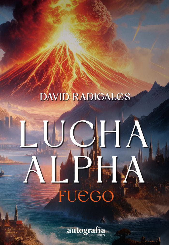 LUCHA ALPHA: FUEGO, de Radigales, David | portada del libro