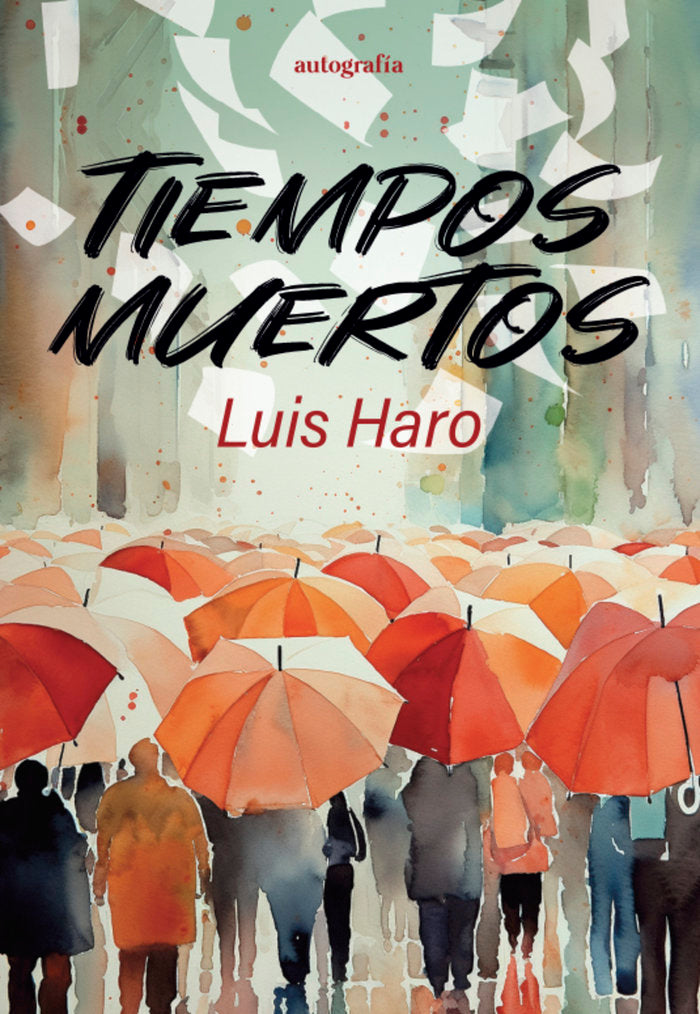 Tiempos muertos, de Haro, Luis | portada del libro