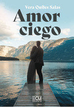 Amor ciego, de QUILES SALAS, VERA | portada del libro