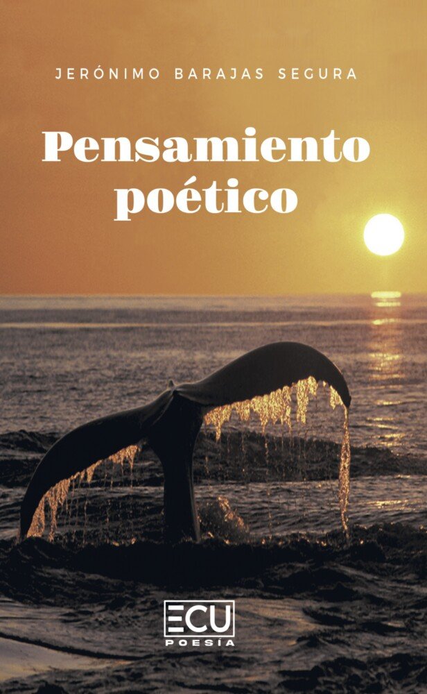 PENSAMIENTO POETICO, de BARAJAS SEGURA, JERONIMO | portada del libro