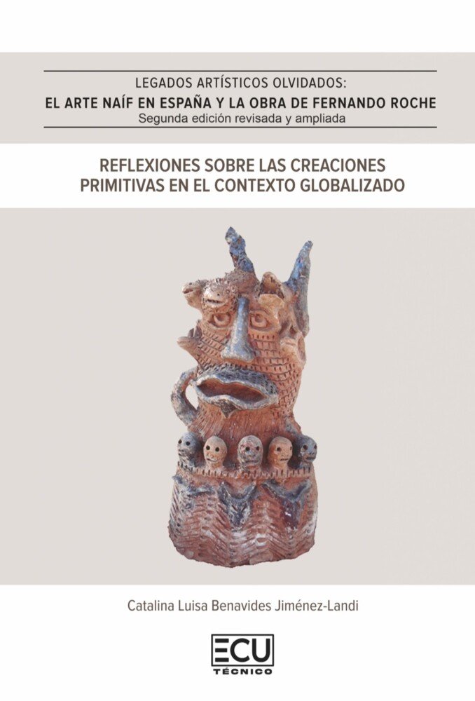 LEGADOS ARTÍSTICOS OLVIDADOS. 2.ª EDICIÓN REVISADA Y AMPLIADA, de BENAVIDES JIMENEZ-LANDI | portada del libro