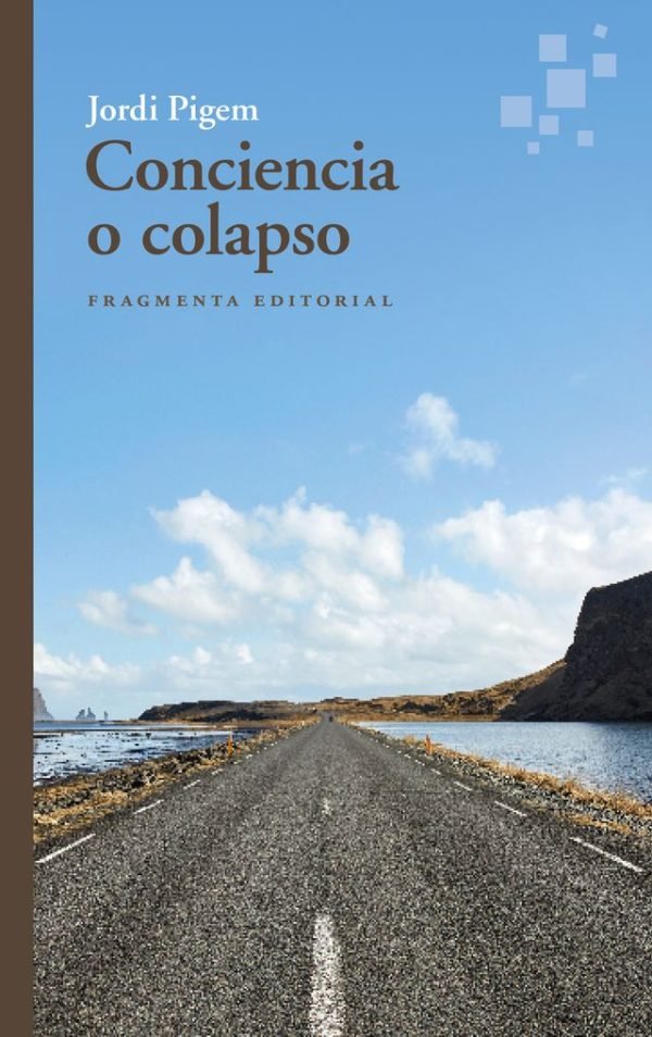 Conciencia o colapso, de PIGEM, JORDI | portada del libro