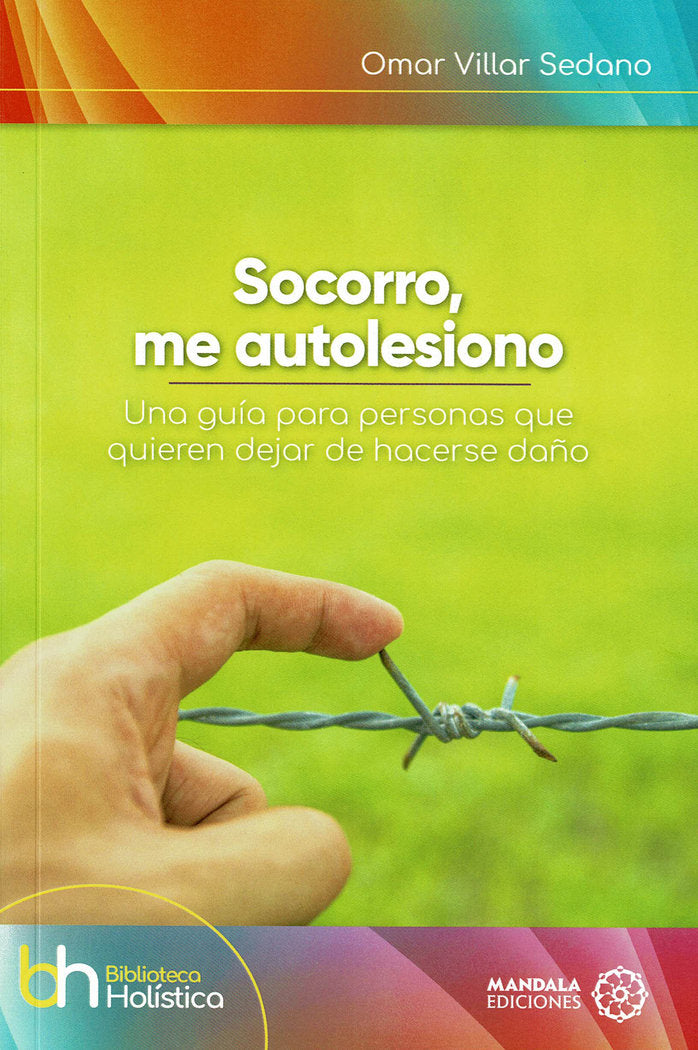 Socorro, me autolesiono, de Villar Sedano, Omar | portada del libro