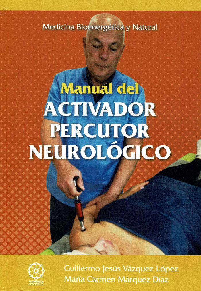 Manual del activador percutor neurológico, de Márquez Díaz, María Carmen | portada del libro