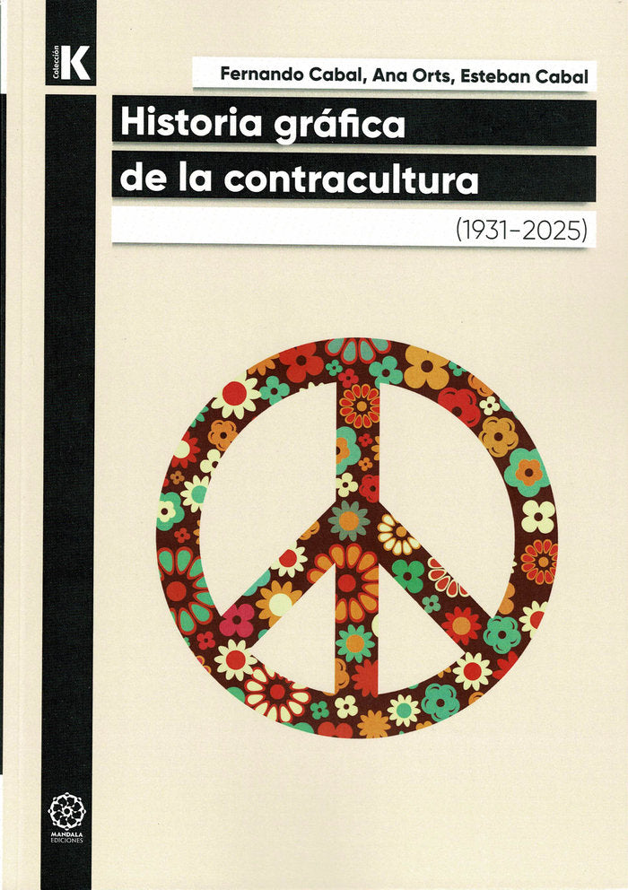 Historia Gráfica de la Contracultura, de Cabal, Esteban | portada del libro