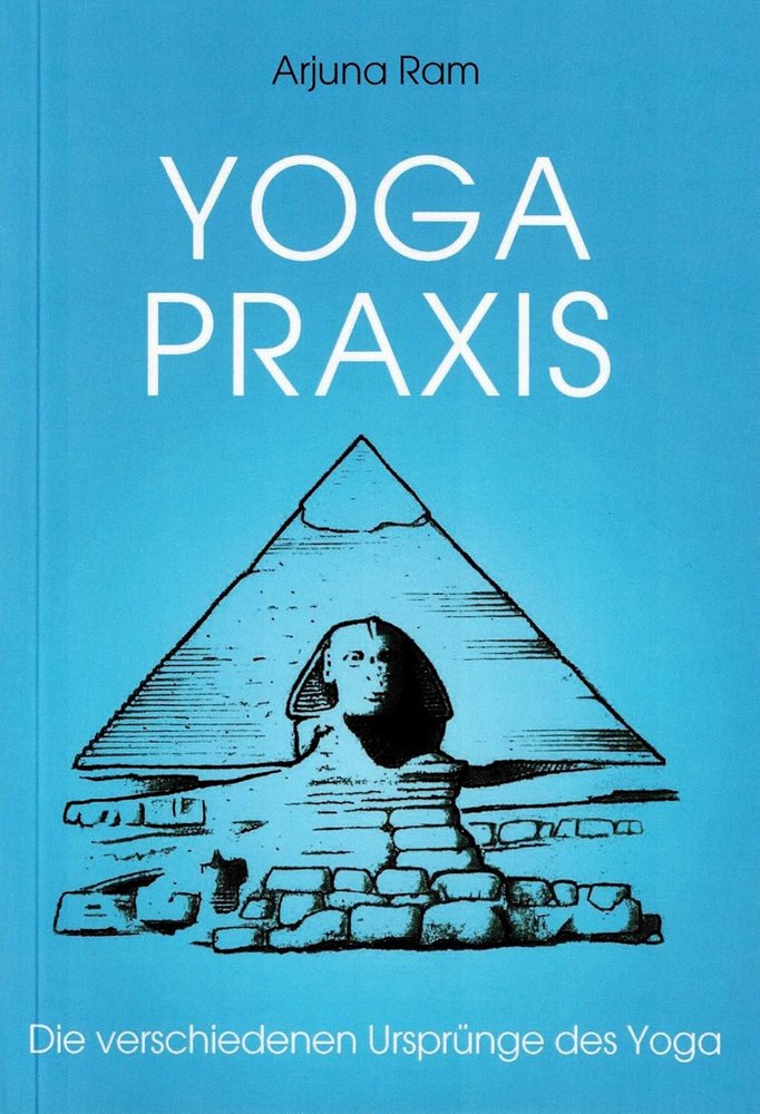 Yoga Praxis, de Ram, Arjuna | portada del libro