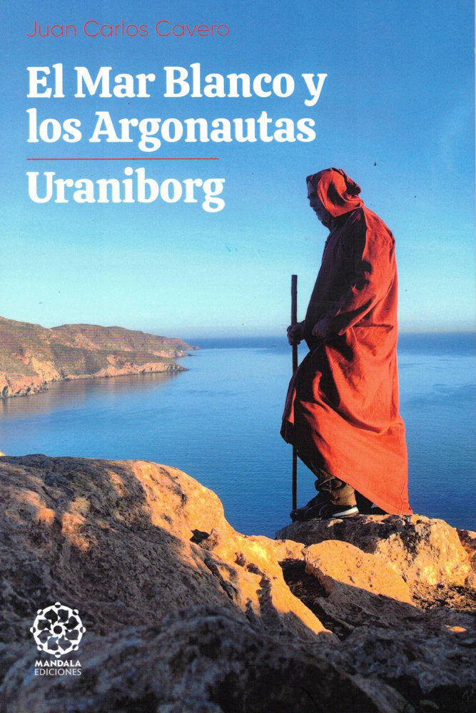 El mar blanco y los Argonautas y Uranbiborg, de Cavero López, Juan Carlos | portada del libro