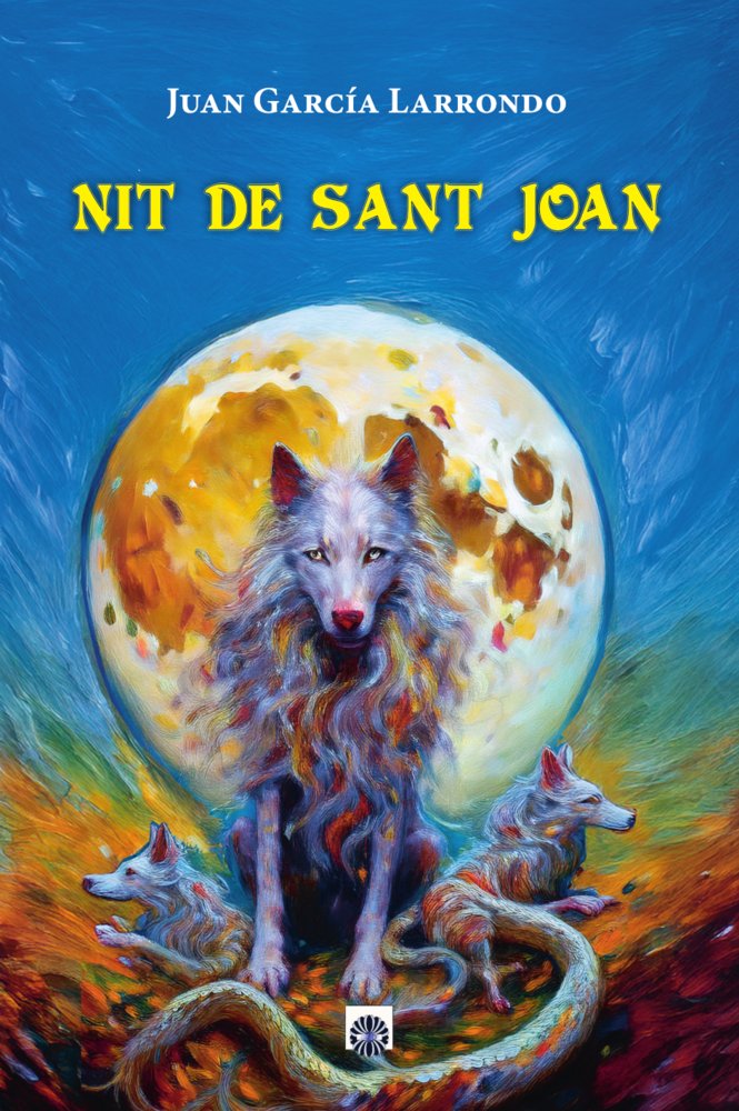 NIT DE SANT JOAN, de García Larrondo, Juan | portada del libro