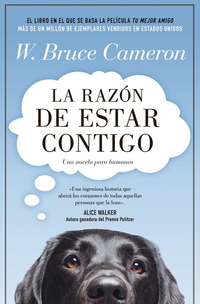 LA RAZON DE ESTAR CONTIGO 1 LA RAZON DE ESTAR CONTIGO, de W BRUCE CAMERON | portada del libro