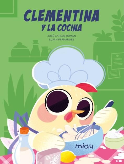 Clementina y la cocina, de FERNANDEZ,LUJAN | portada del libro