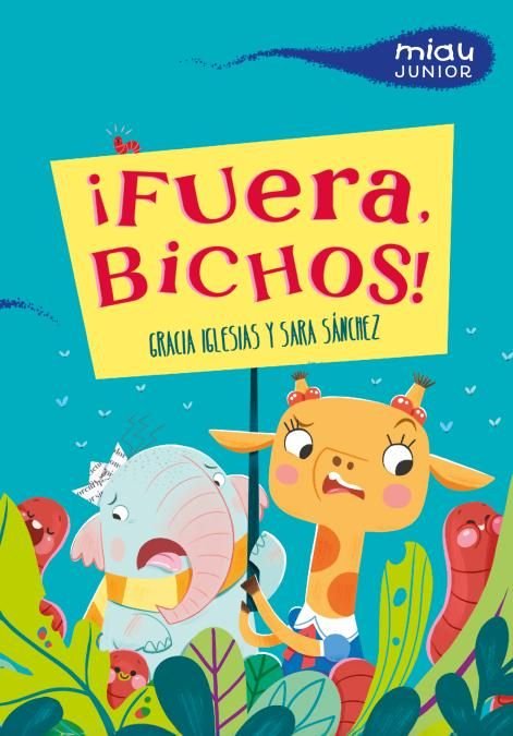 ¡FUERA, BICHOS!, de IGLESIAS, GRACIA | portada del libro