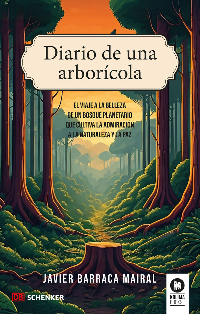 Diario de una arborícola, de , Barraca Mairal, Javier | portada del libro