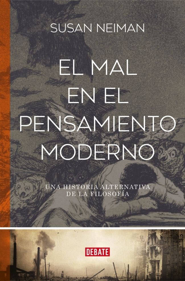 EL MAL EN EL PENSAMIENTO MODERNO, de SUSAN NEIMAN | portada del libro