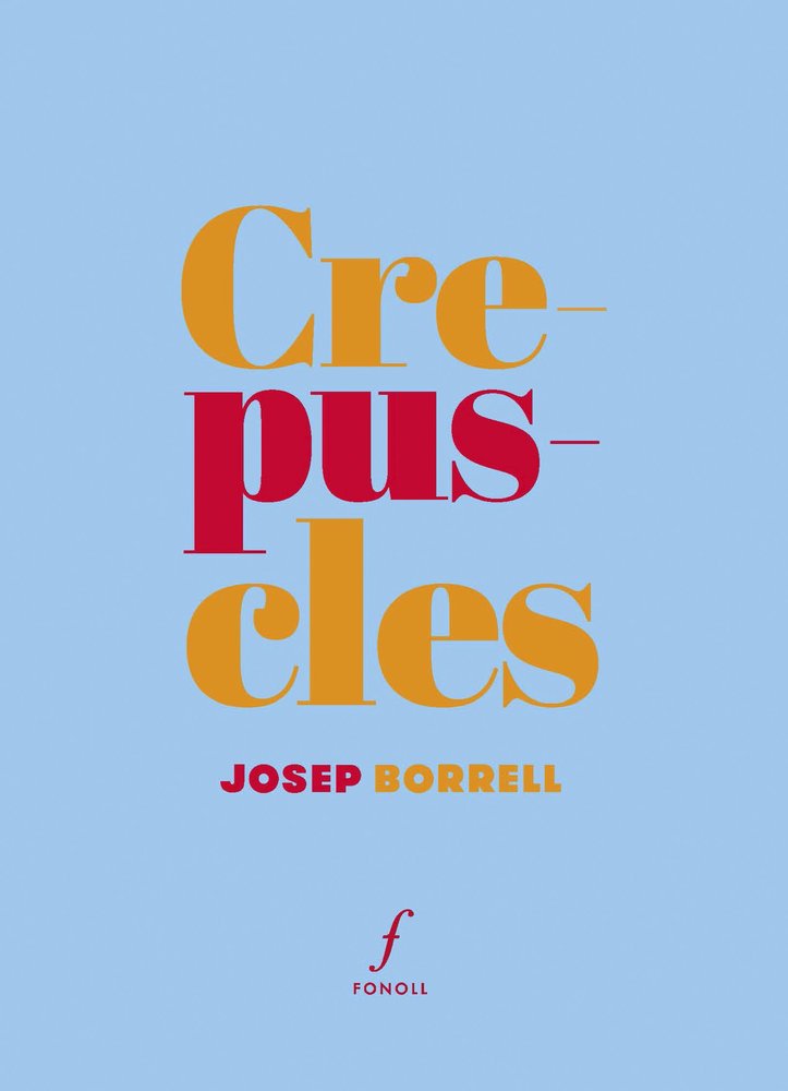 CREPUSCLES, de BORRELL I FIGUERA, JOSEP | portada del libro