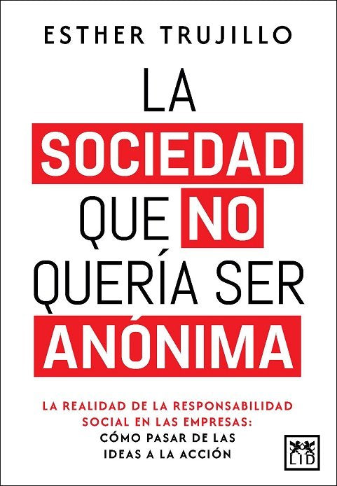 SOCIEDAD QUE NO QUERIA SER ANONIMA,LA, de TRUJILLO,ESTHER | portada del libro