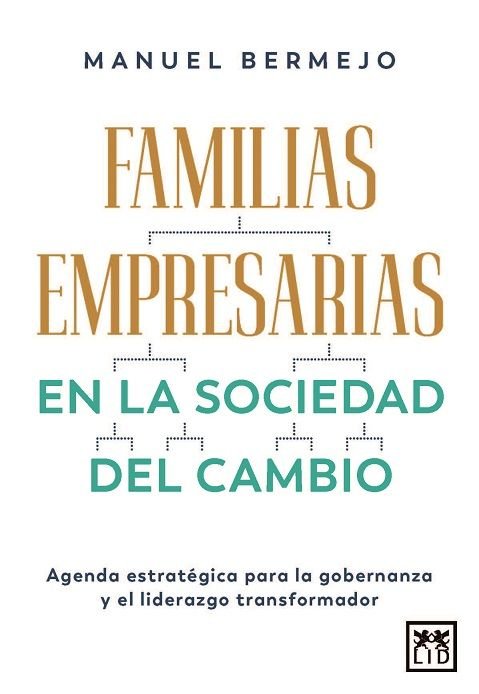 FAMILIAS EMPRESARIAS EN LA SOCIEDAD DEL CAMBIO, de BERMEJO, MANUEL | portada del libro