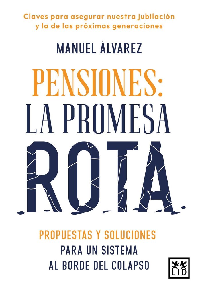 PENSIONES: LA PROMESA ROTA, de ALVAREZ, MANUEL | portada del libro