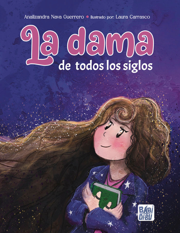 La dama de todos los siglos, de NAVA GUERRERO,ANALIZANDRA | portada del libro
