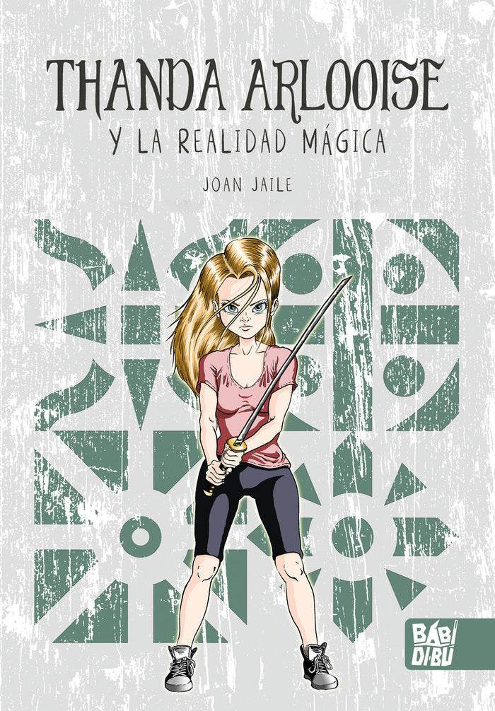 THANDA ARLOOISE Y LA REALIDAD MAGICA, de JAILE, JOAN | portada del libro