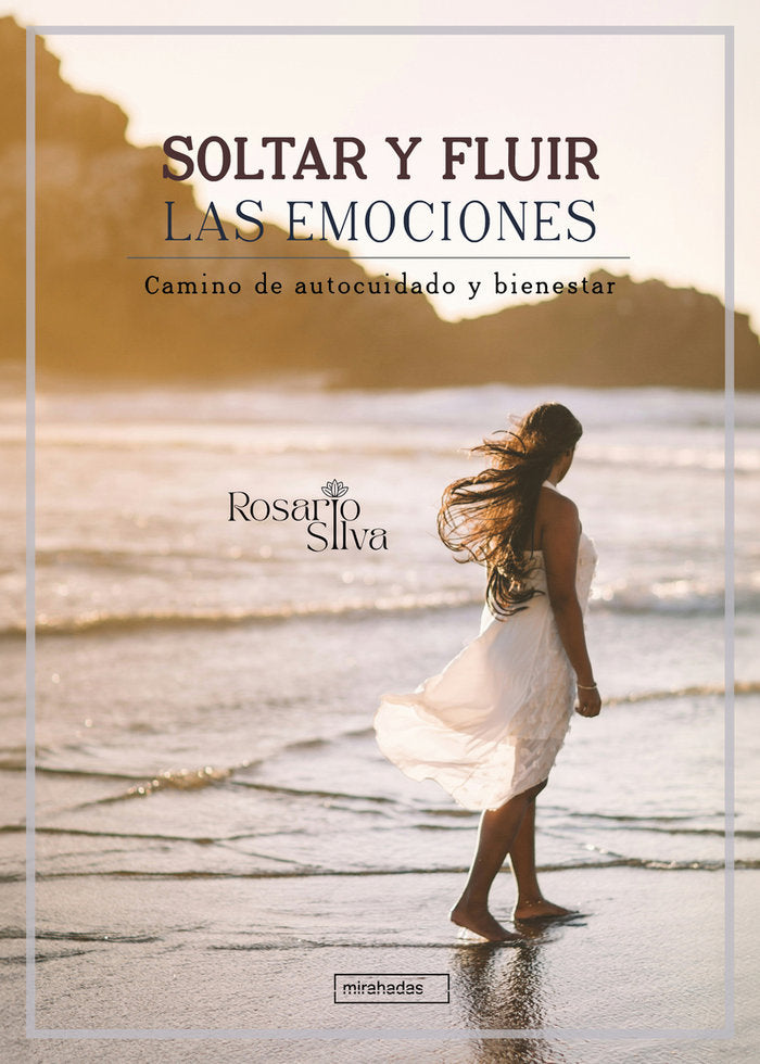 Soltar y fluir las emociones, de SILVA,ROSARIO | portada del libro