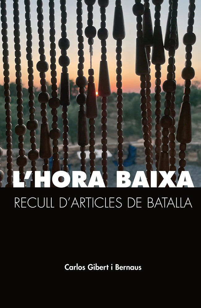 L'hora baixa. Recull d'articles de batalla, de GIBERT I BERNAUS, CARLOS | portada del libro