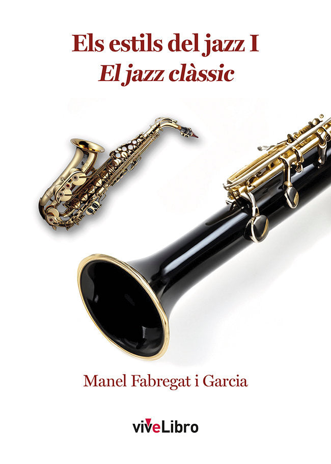 ELS ESTILS DEL JAZZ I EL JAZZ CLASSIC, de FABREGAT I GARCIA, MANEL | portada del libro