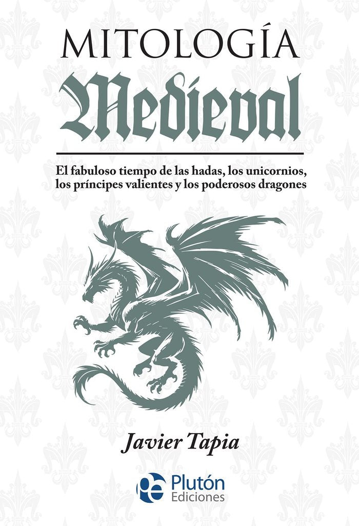 MITOLOGIA MEDIEVAL, de TAPIA | portada del libro