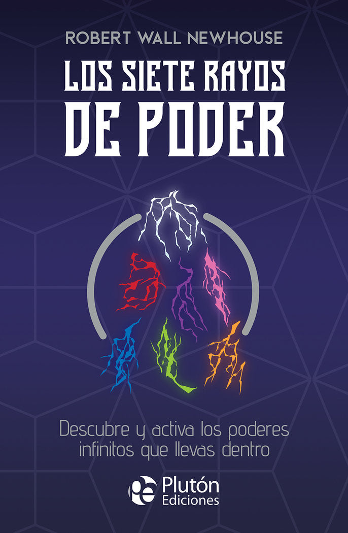 Los siete rayos de poder, de WALL NEWHOUSE | portada del libro