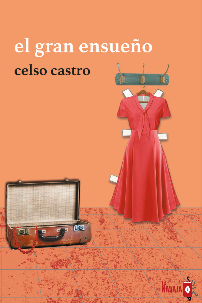 EL GRAN ENSUEÑO, de CASTRO, CELSO | portada del libro