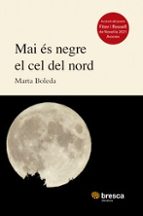 MAI ÉS NEGRE EL CEL DEL NORD, de MARTA BOLEDA MONTPART | portada del libro