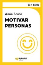 MOTIVAR PERSONAS (SOFT SKILLS), de Anne Bruce | portada del libro