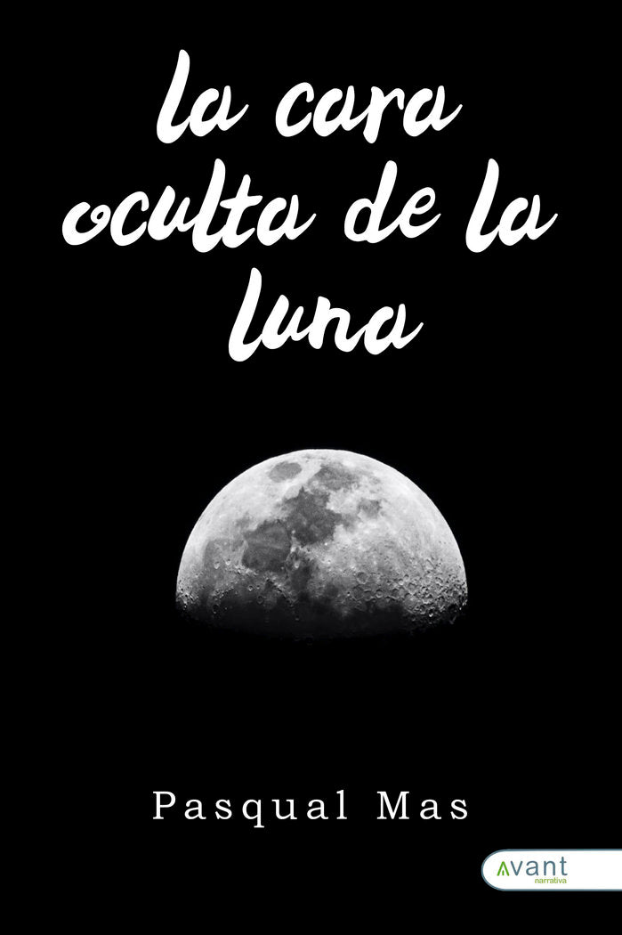 LA CARA OCULTA DE LA LUNA, de Mas, Pasqual | portada del libro