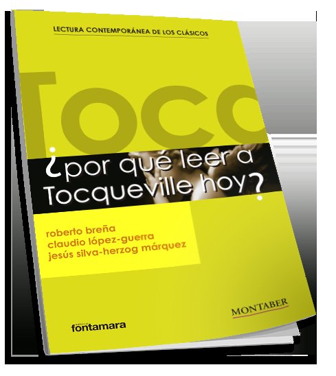 POR QUE LEER A TOCQUEVILLE HOY, de BREÑA, ROBERTO | portada del libro