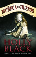 Muñeca de huesos, de Holly Black | portada del libro