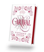 Caraval (Ed. Especial), de Stephanie Garber | portada del libro