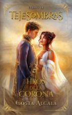 Tejesombras: hijos de La Corona, de Varios autores | portada del libro