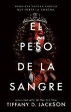 El peso de la sangre, de TIFFANY D. JACKSON | portada del libro