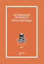 Veterinario de erizos, de NILTON SANTIAGO | portada del libro