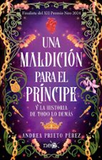 UNA MALDICION PARA EL PRINCIPE, de ANDREA PRIETO PEREZ | portada del libro