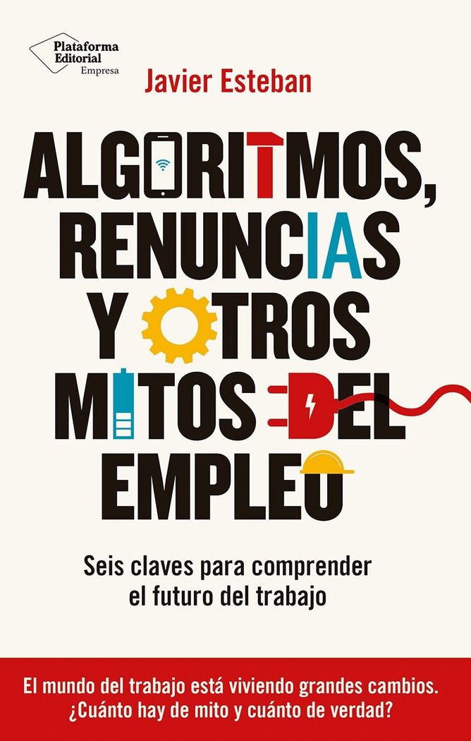 ALGORITMOS RENUNCIAS Y OTROS MITOS EMPLE, de ESTEBAN, JAVIER | portada del libro