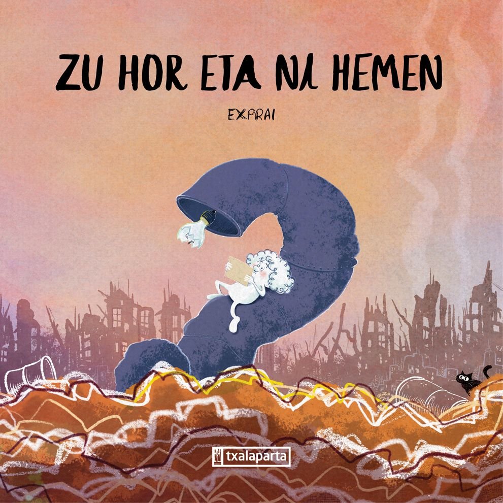 Zu hor eta ni hemen, de BERAMENDI NAZABAL, EXPRAI - JOSEBA | portada del libro