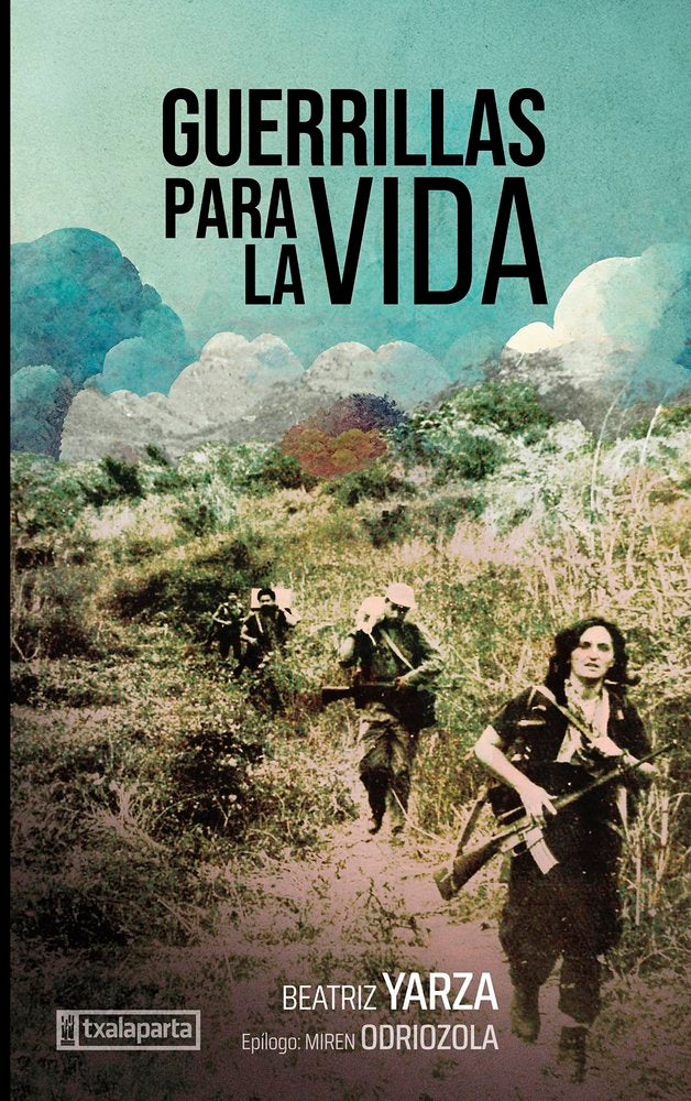 GUERRILLAS PARA LA VIDA, de YARZA, BEATRIZ | portada del libro