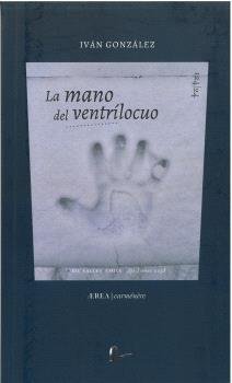 LA MANO DEL VENTRILOCUO, de GONZALEZ, IVAN | portada del libro