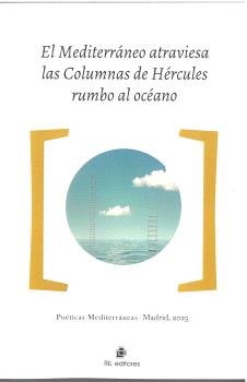 MEDITERRANEO ATRAVIESA LAS COLUMNA DE HERCULES RUMBO, de AA.VV. | portada del libro