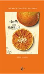 EL BAILE DE LA NARANJA, de CARMEN HERNANDEZ ZURBANO | portada del libro